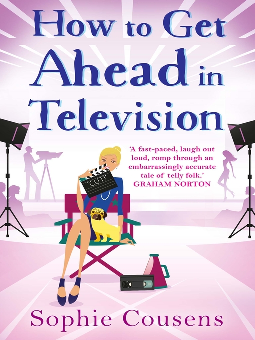 Title details for How to Get Ahead in Television by Sophie Cousens - Available